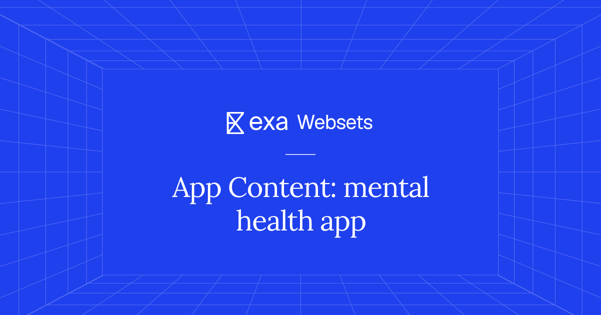 5 App Content: mental health app | Exa Websets