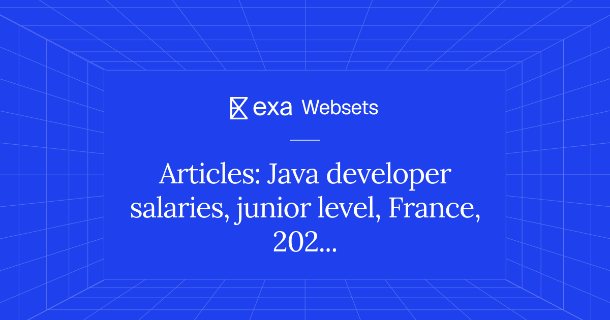 5 Articles: Java developer salaries, junior level, France, 2025 | Exa ...