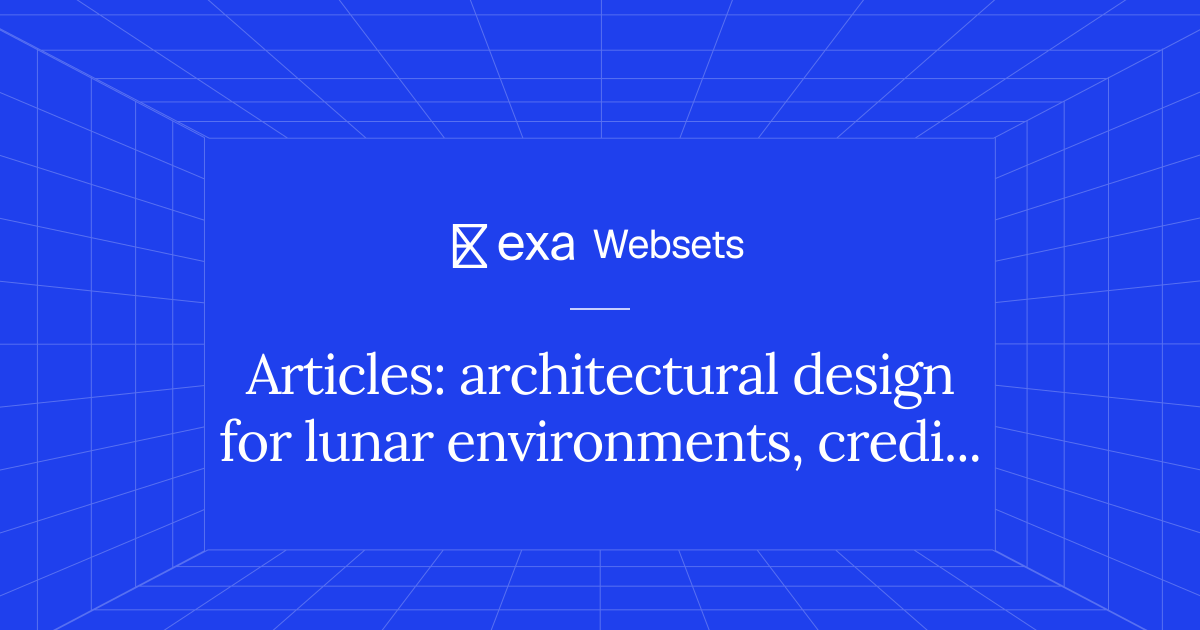 5 Articles: architectural design for lunar environments, credible ...