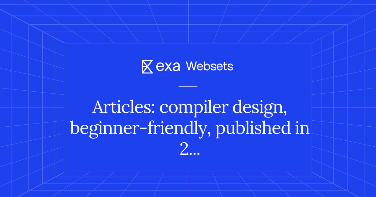 5 Articles: compiler design, beginner-friendly, published in 2025 | Exa ...