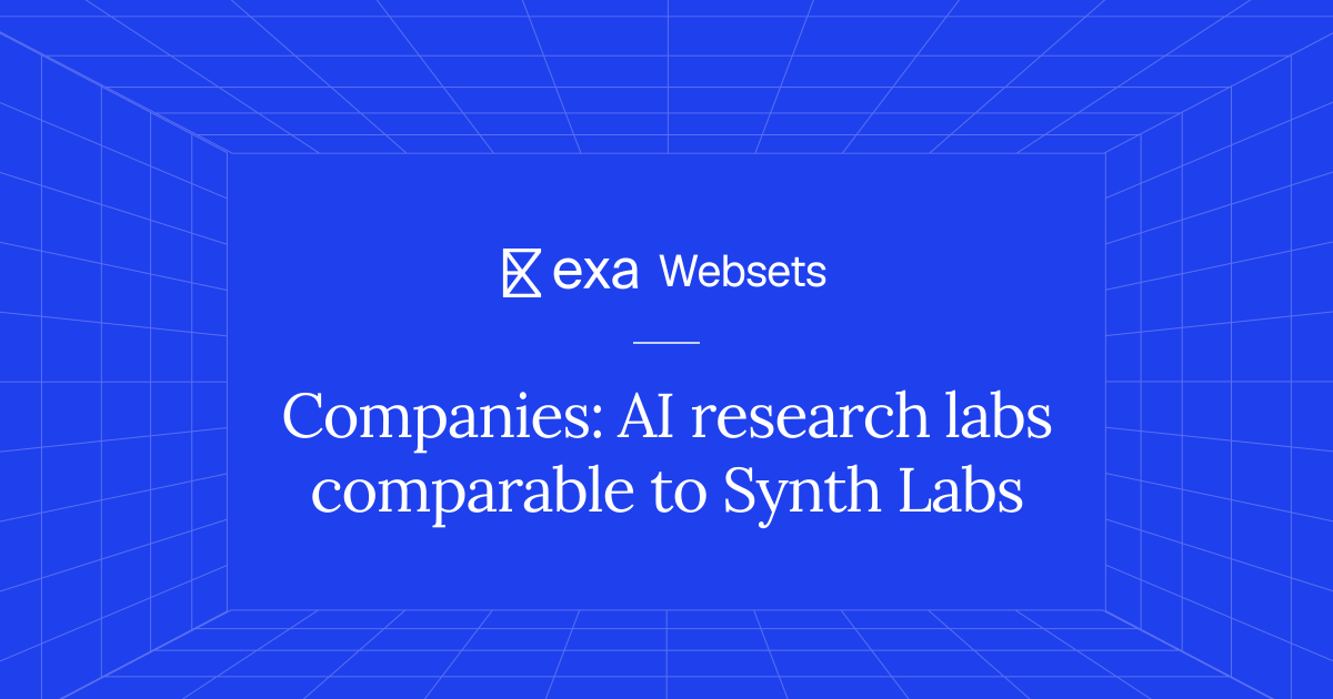 10 Companies: AI research labs comparable to Synth Labs | Exa Websets