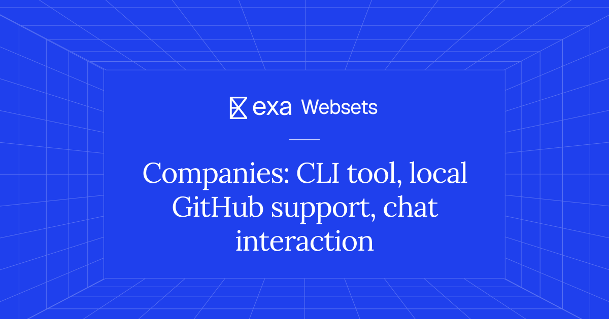 5 Companies: CLI tool, local GitHub support, chat interaction | Exa Websets