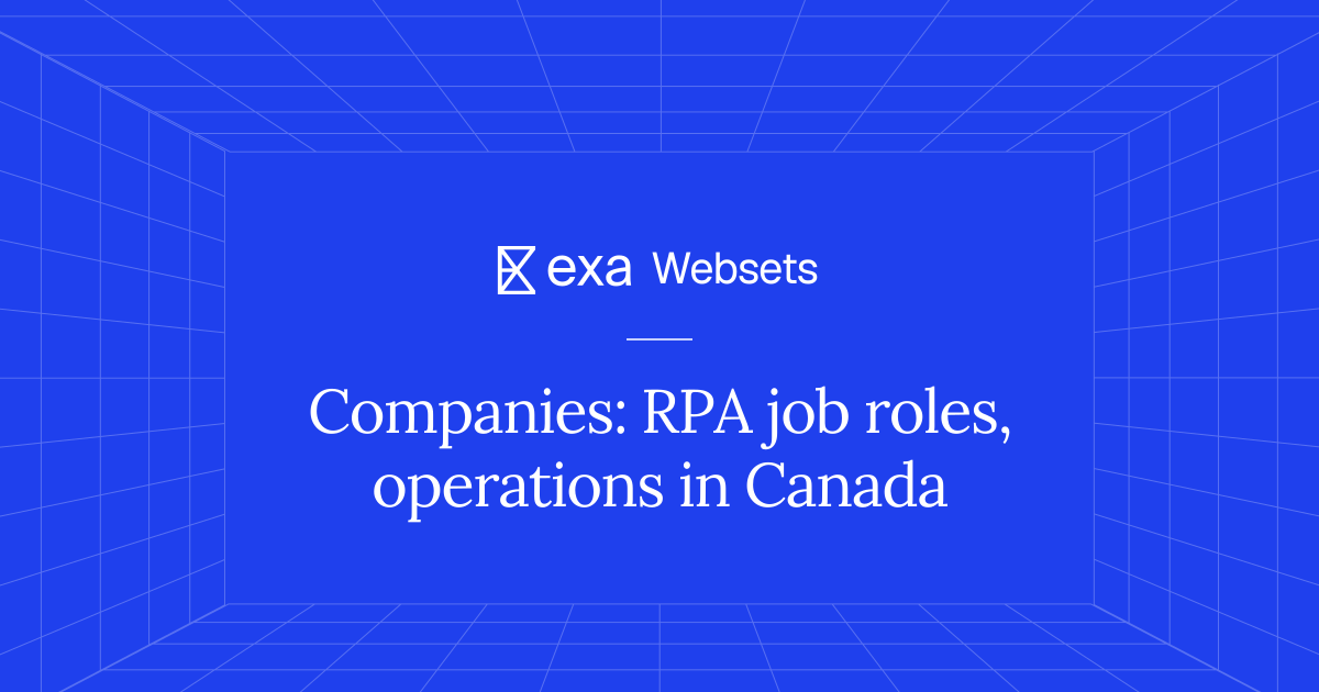 5 Companies: RPA job roles, operations in Canada | Exa Websets
