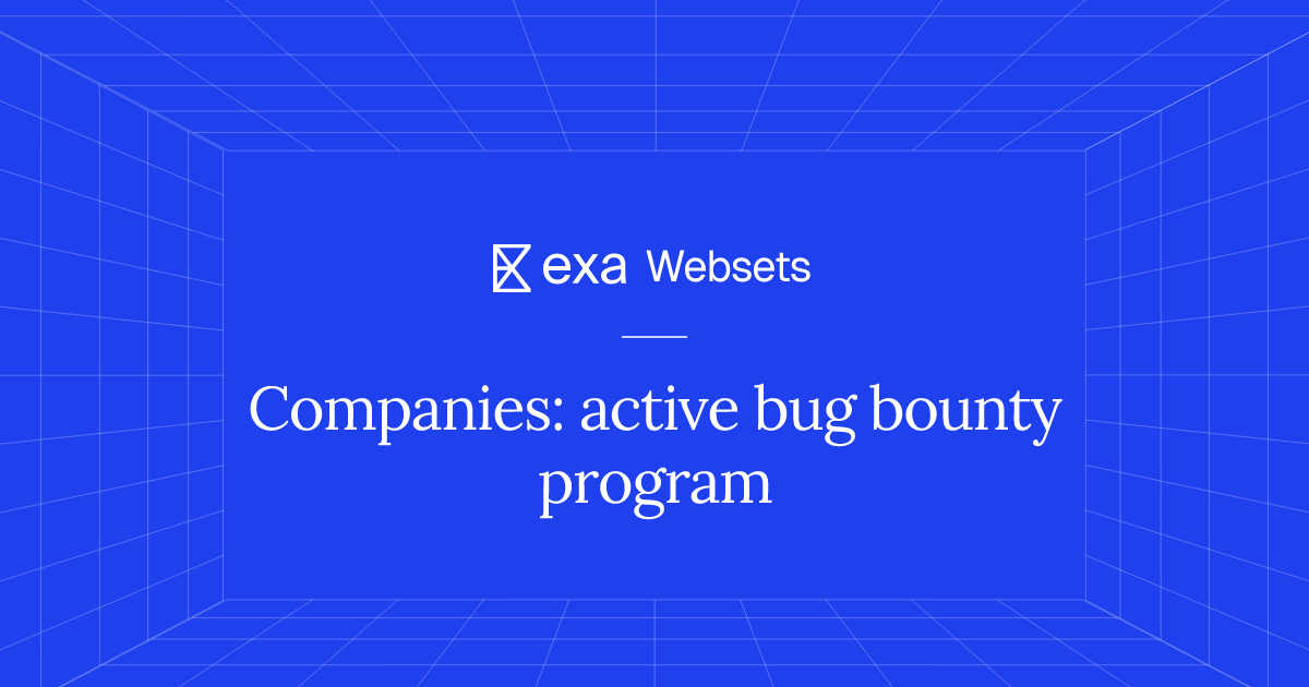 5 Companies: active bug bounty program | Exa Websets