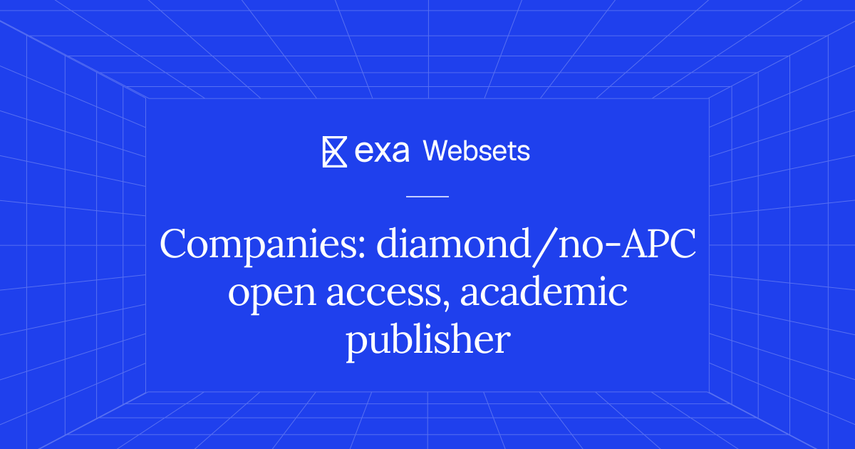 5 Companies: diamond/no-APC open access, academic publisher | Exa Websets