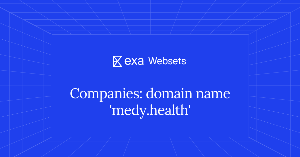 5 Companies: domain name 'medy.health' | Exa Websets