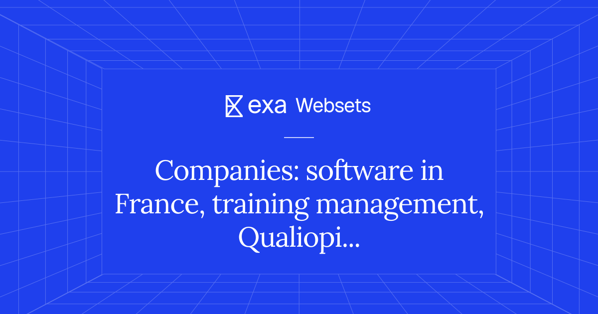5 Companies: software in France, training management, Qualiopi ...