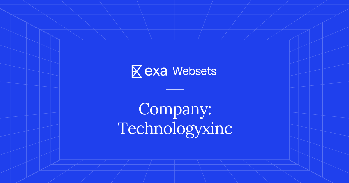 5 Company: Technologyxinc | Exa Websets