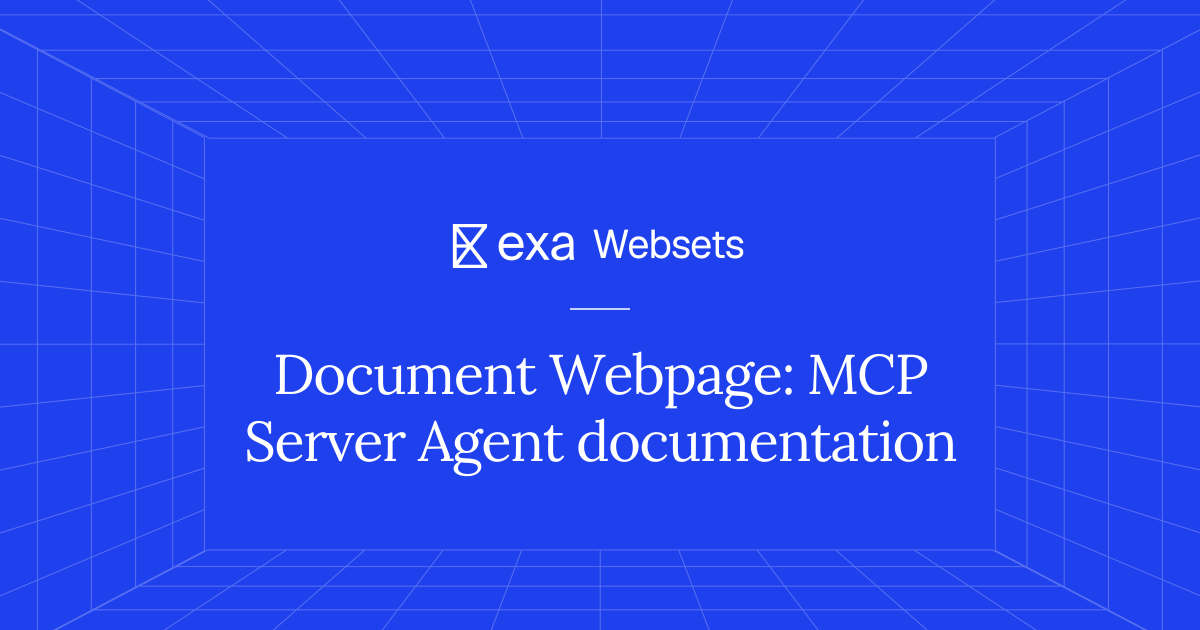 5 Document Webpage: MCP Server Agent documentation | Exa Websets