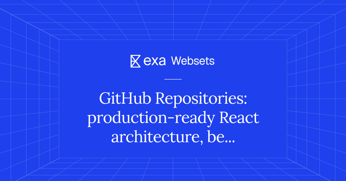 5 GitHub Repositories: production-ready React architecture, best ...