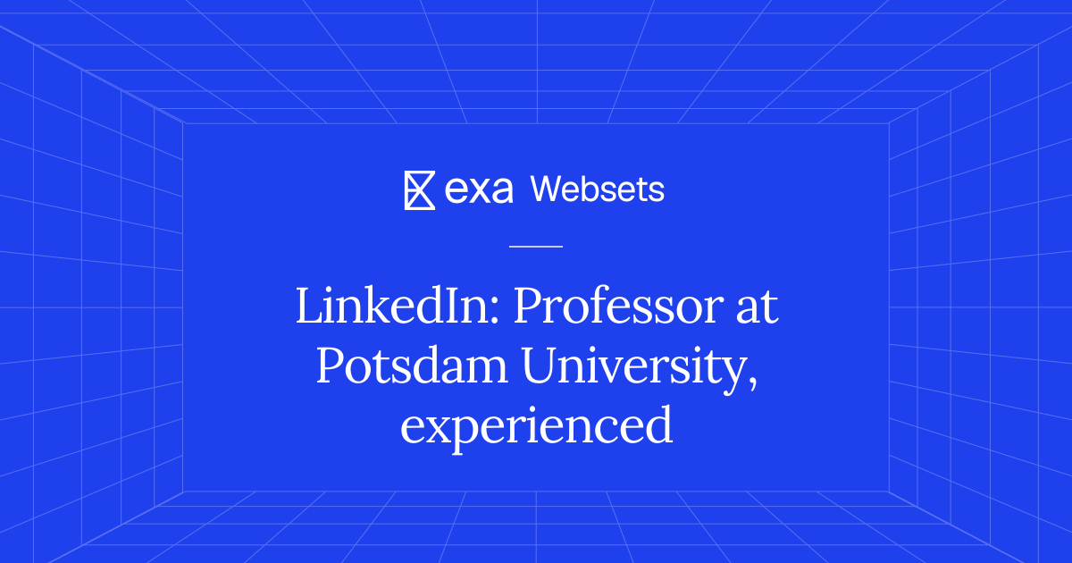 5 LinkedIn: Professor at Potsdam University, experienced | Exa Websets