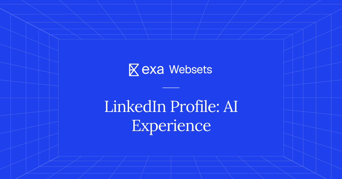 5 LinkedIn Profile: AI Experience | Exa Websets