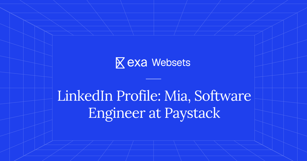 5 LinkedIn Profile: Mia, Software Engineer at Paystack | Exa Websets