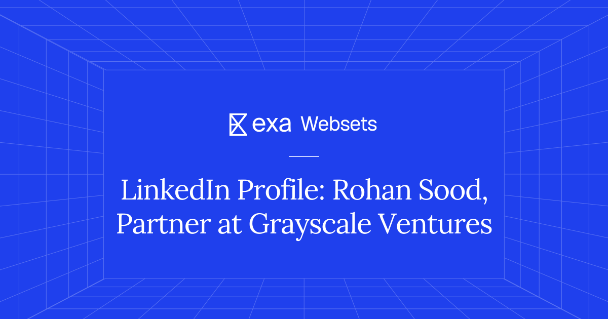 5 LinkedIn Profile: Rohan Sood, Partner at Grayscale Ventures | Exa Websets