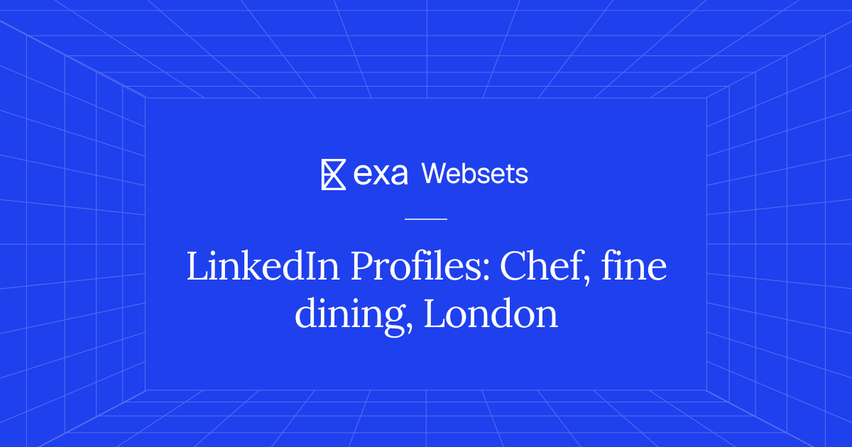5 LinkedIn Profiles: Chef, fine dining, London | Exa Websets