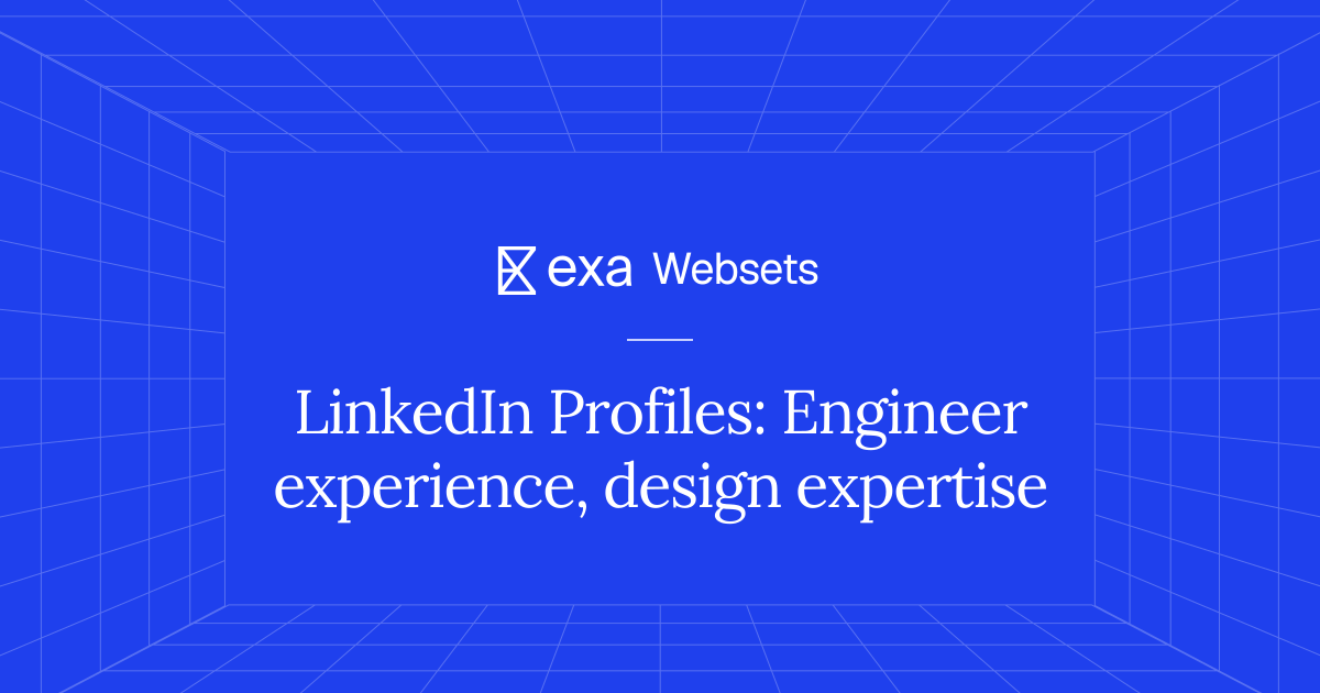 5 LinkedIn Profiles: Engineer experience, design expertise | Exa Websets