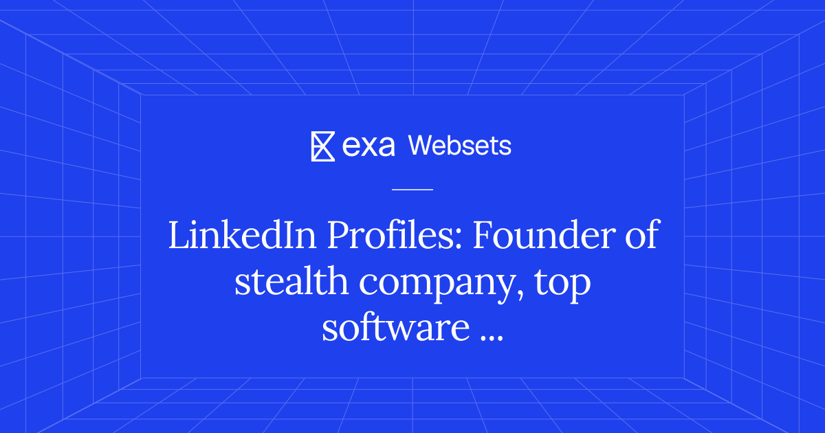 5 LinkedIn Profiles: Founder of stealth company, top software 2015-2025 ...