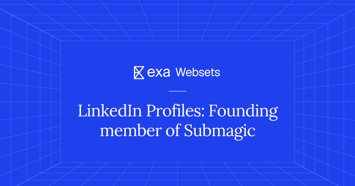 5 LinkedIn Profiles: Founding member of Submagic | Exa Websets