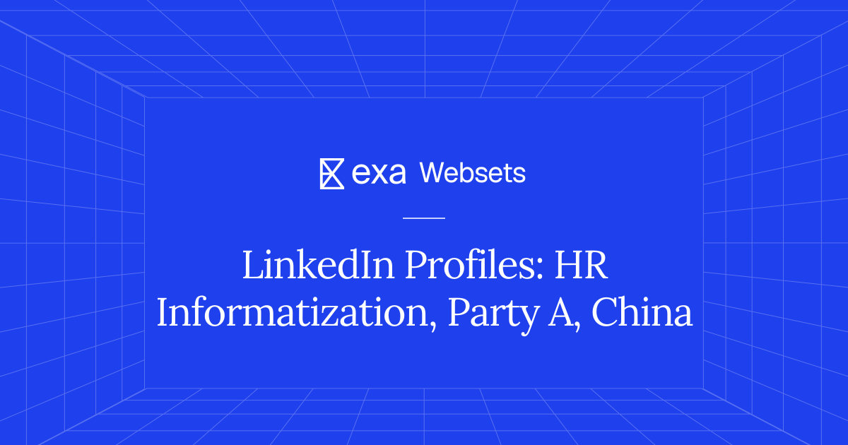 5 LinkedIn Profiles: HR Informatization, Party A, China | Exa Websets