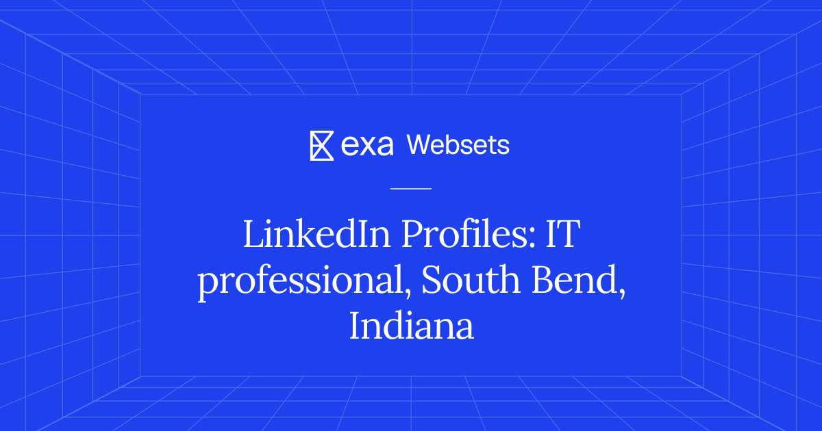 5 LinkedIn Profiles: IT professional, South Bend, Indiana | Exa Websets