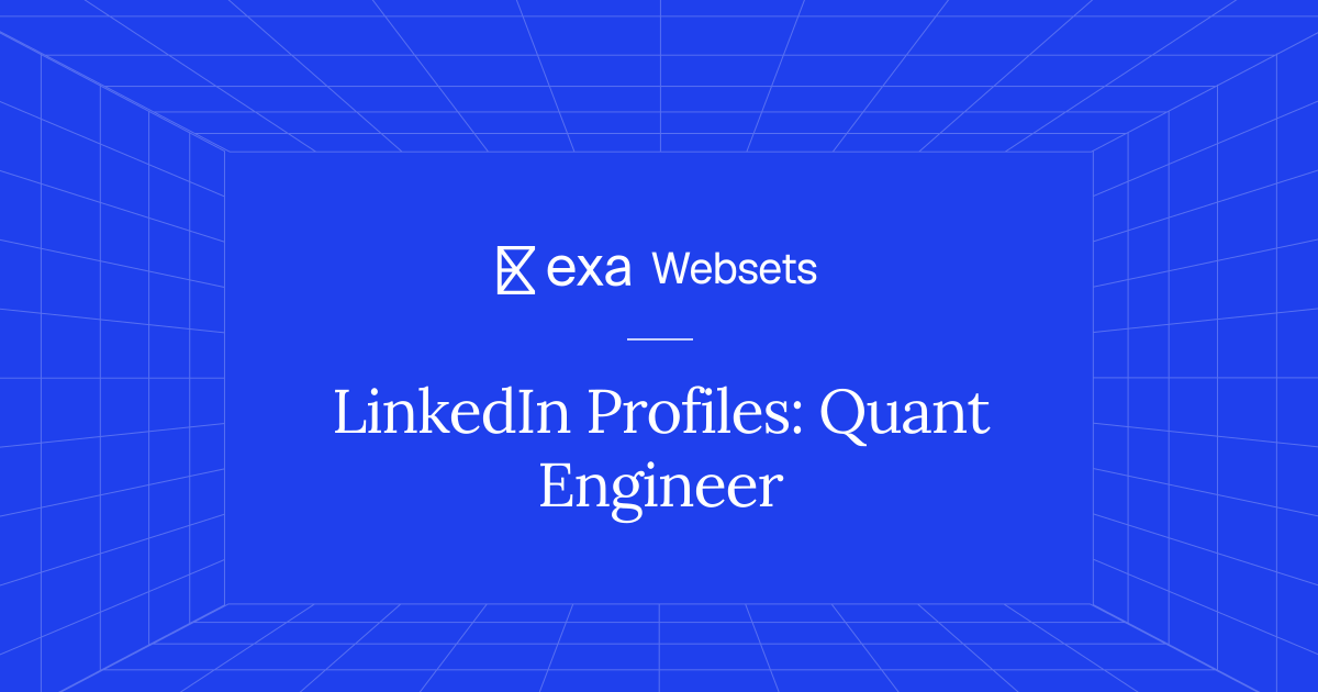 10 LinkedIn Profiles: Quant Engineer | Exa Websets