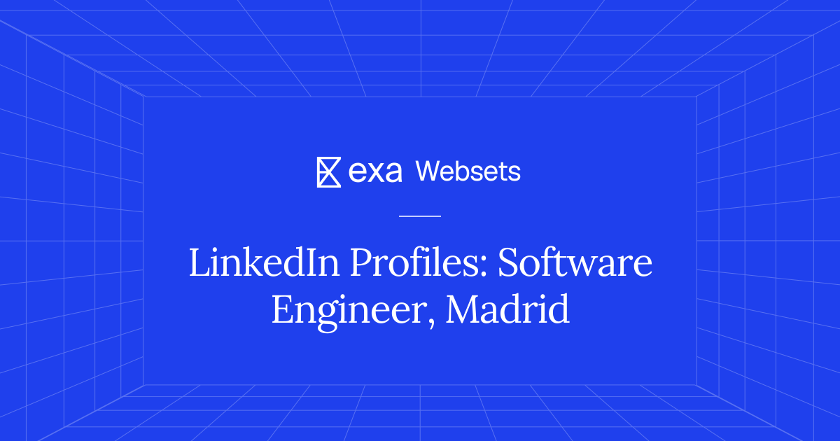 10 LinkedIn Profiles: Software Engineer, Madrid | Exa Websets