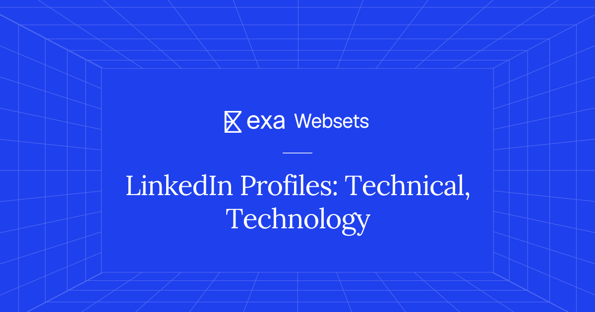 5 LinkedIn Profiles: Technical, Technology | Exa Websets