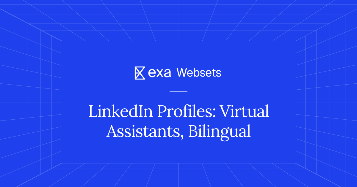 5 LinkedIn Profiles: Virtual Assistants, Bilingual | Exa Websets