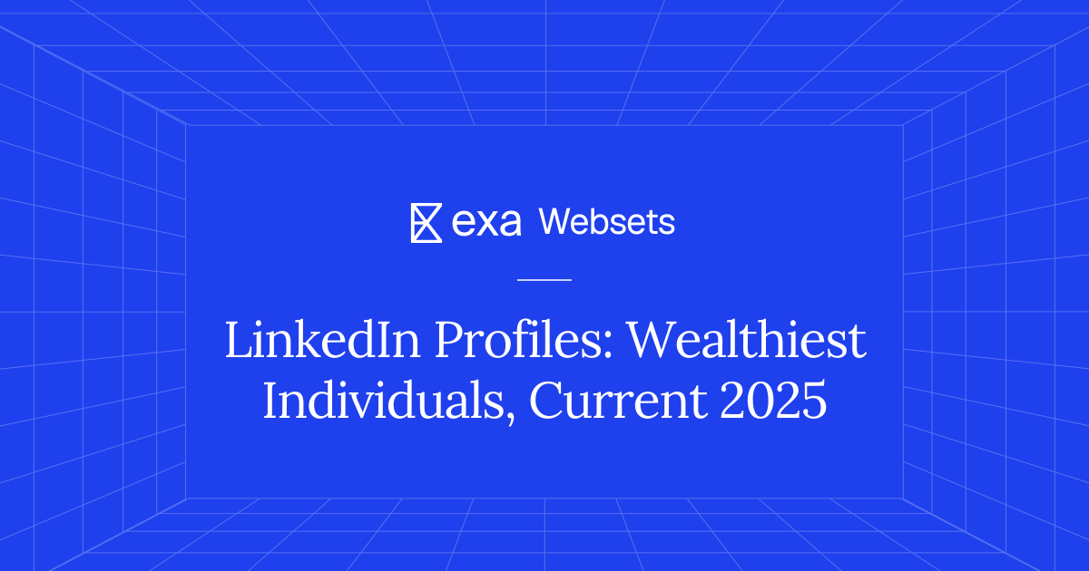 5 LinkedIn Profiles: Wealthiest Individuals, Current 2025 | Exa Websets