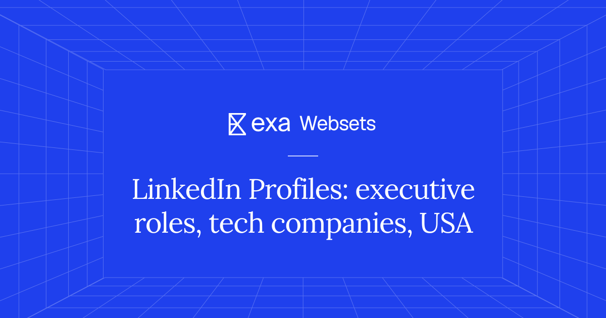 5 LinkedIn Profiles: executive roles, tech companies, USA | Exa Websets