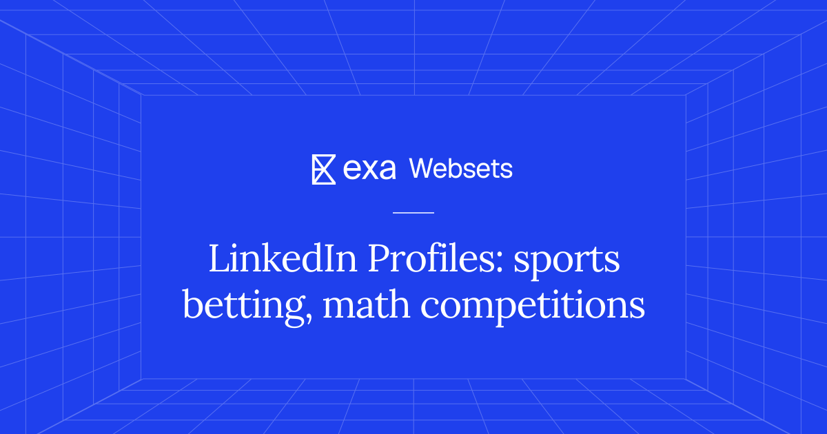5 LinkedIn Profiles: sports betting, math competitions | Exa Websets