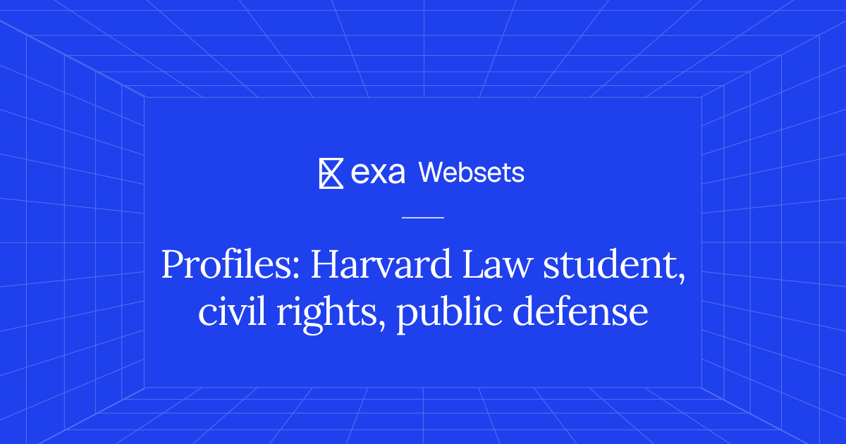 5 Profiles: Harvard Law student, civil rights, public defense | Exa Websets