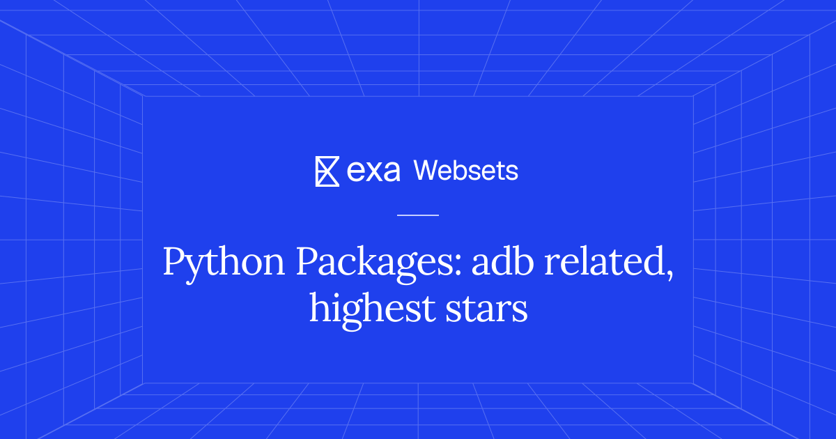 5 Python Packages: adb related, highest stars | Exa Websets