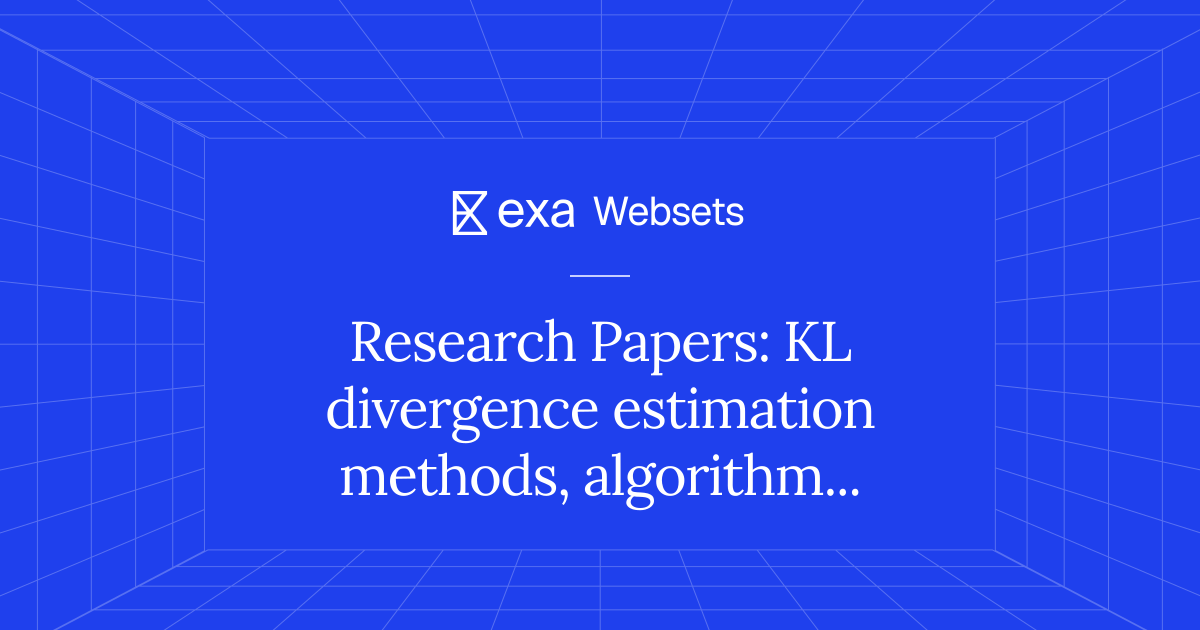 5 Research Papers: KL divergence estimation methods, algorithms | Exa ...