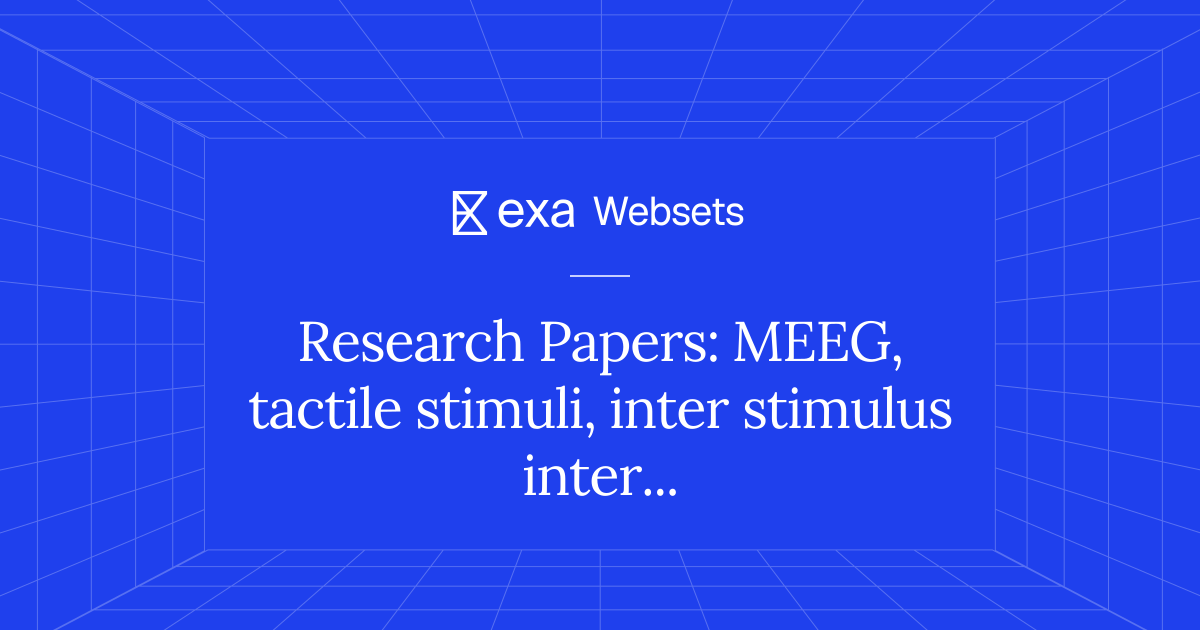 10 Research Papers: MEEG, tactile stimuli, inter stimulus intervals ...