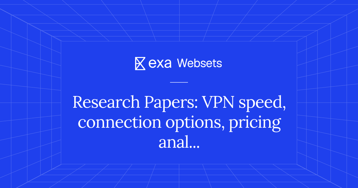 5 Research Papers: VPN speed, connection options, pricing analysis ...