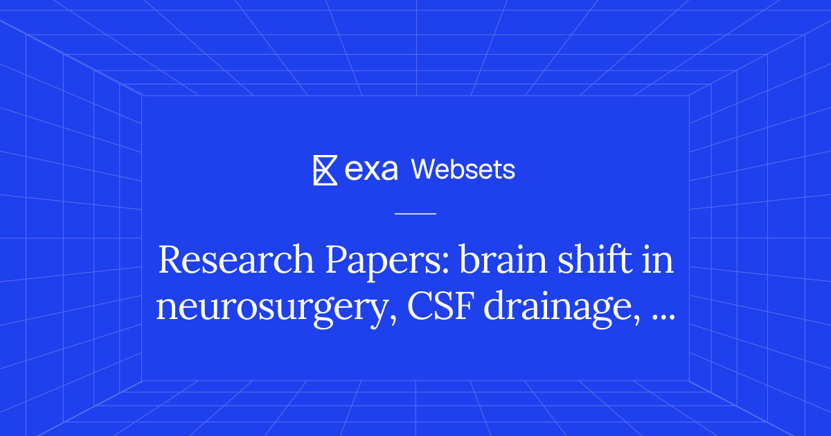 5 Research Papers: brain shift in neurosurgery, CSF drainage ...