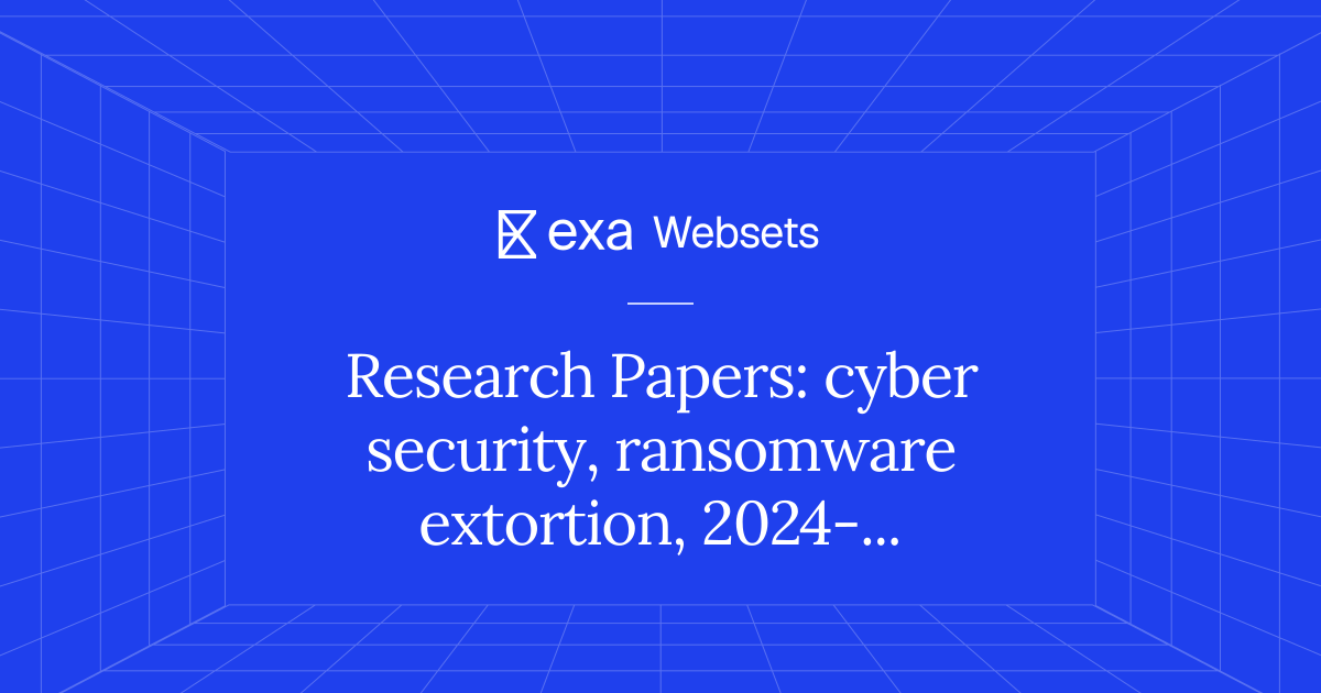 5 Research Papers: cyber security, ransomware extortion, 2024-2025 ...