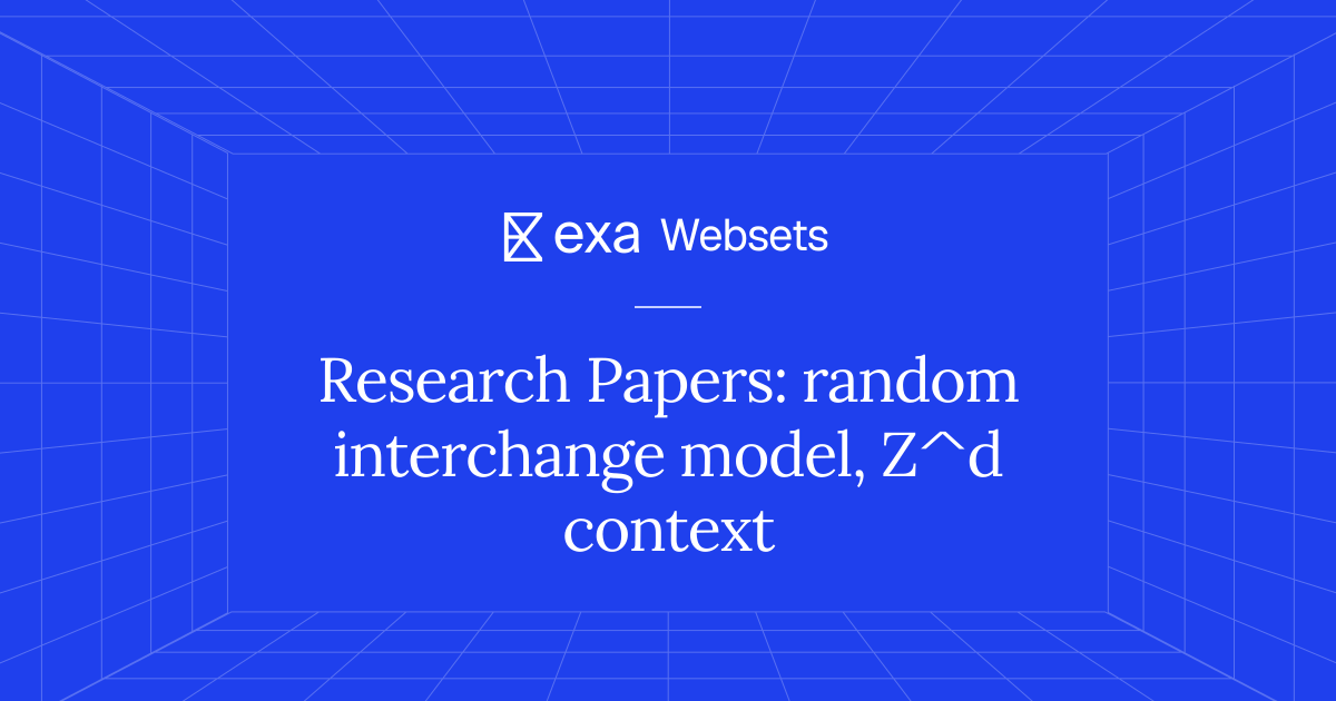 5 Research Papers: random interchange model, Z^d context | Exa Websets