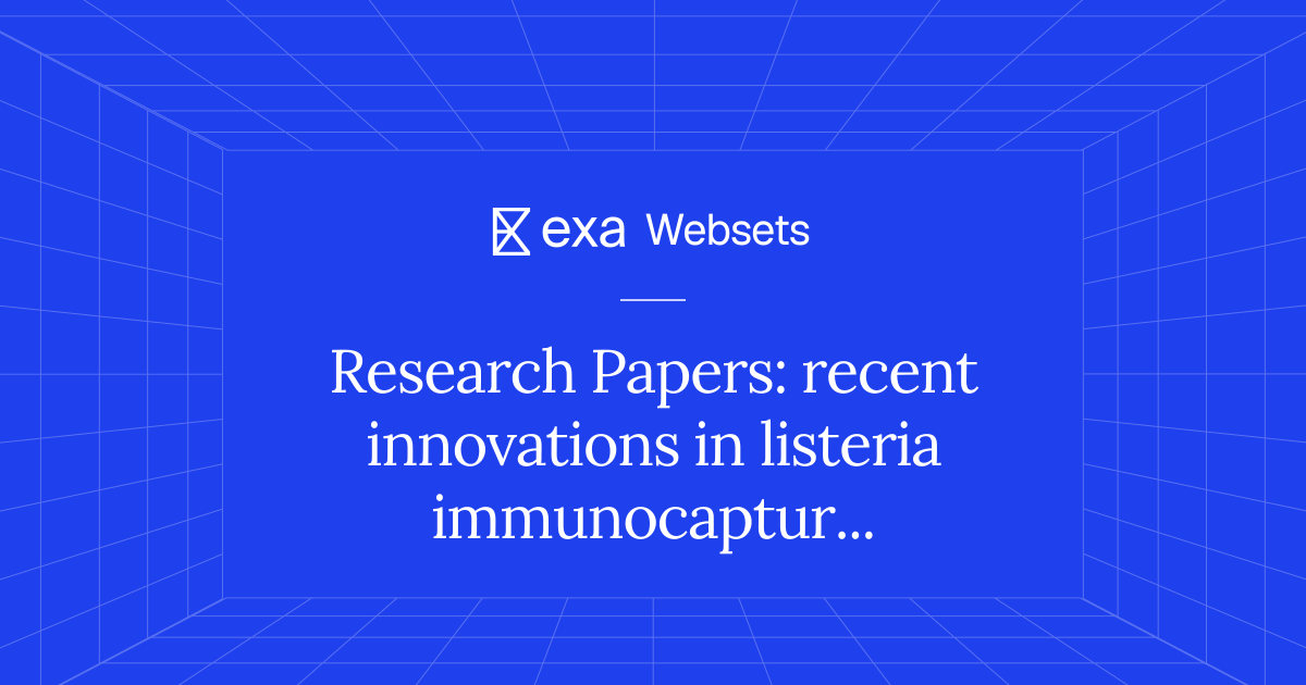 10 Research Papers: recent innovations in listeria immunocapture | Exa ...