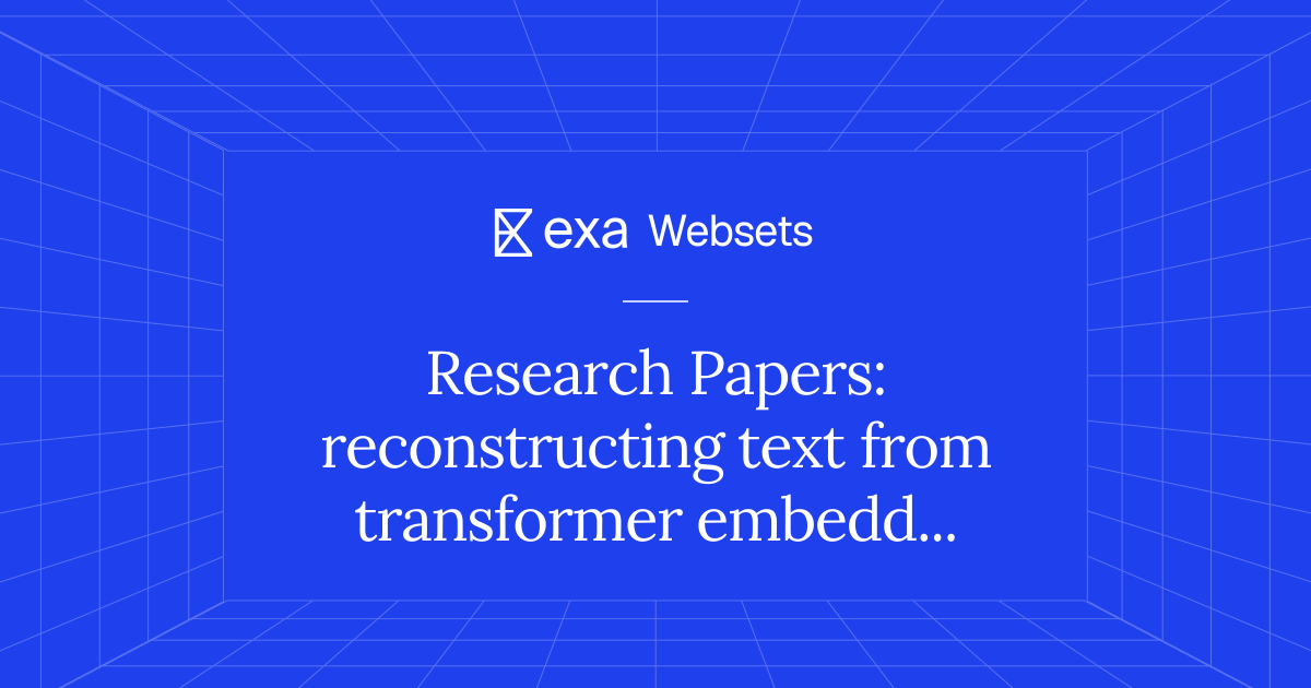 10 Research Papers: reconstructing text from transformer embeddings ...