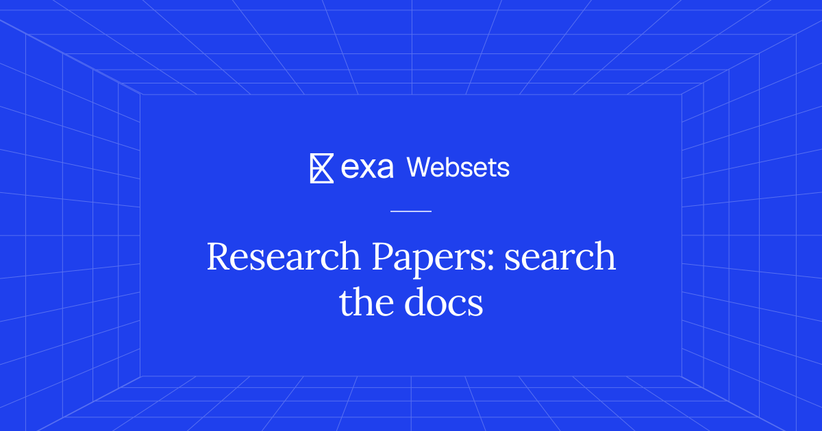 5 Research Papers: search the docs | Exa Websets