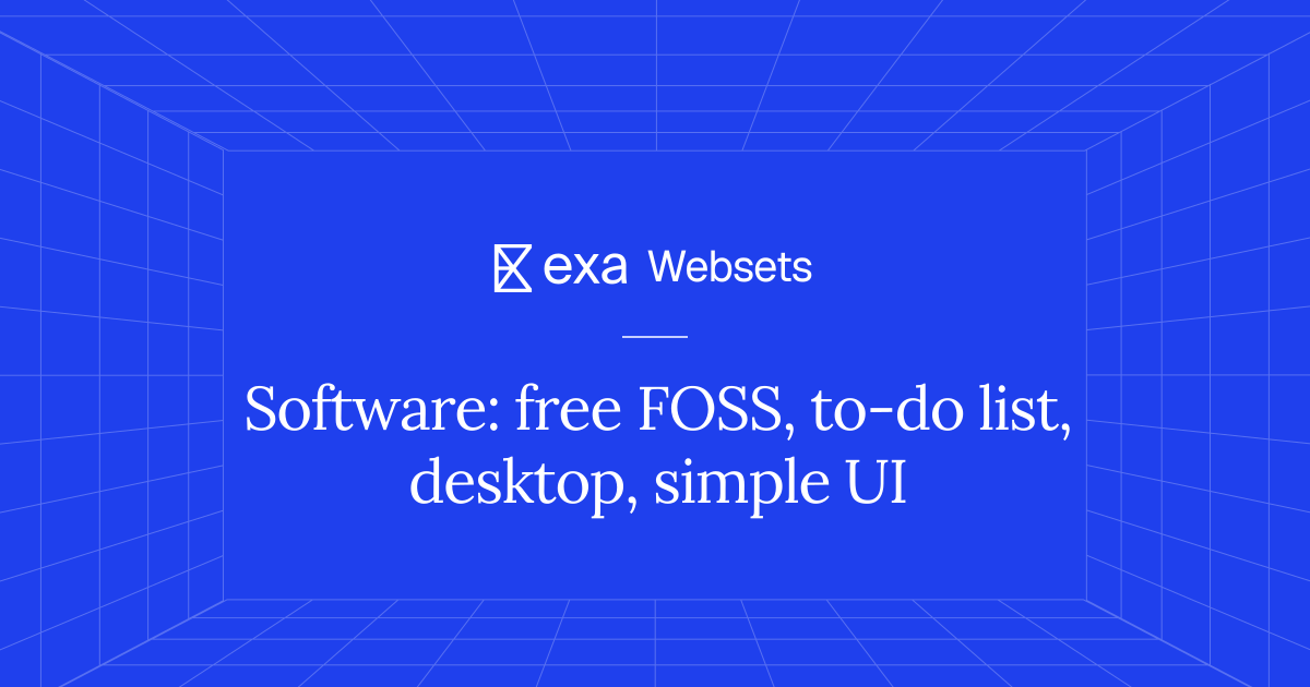 5 Software: free FOSS, to-do list, desktop, simple UI | Exa Websets