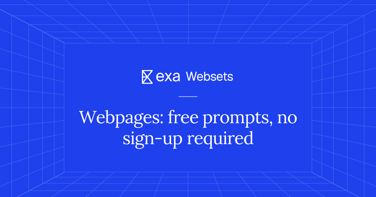 5 Webpages: free prompts, no sign-up required | Exa Websets